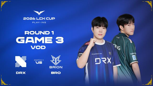 [DRX vs BRO] GAME3 / 2026 LCK CUP Play-Ins | SOOP VOD